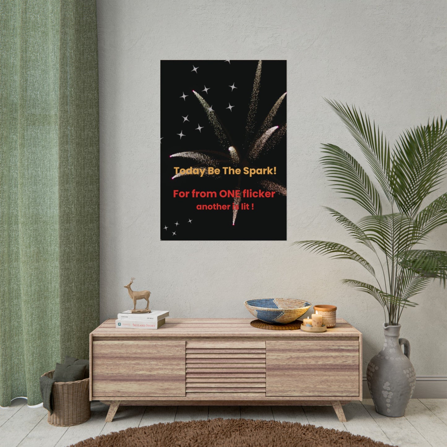 Rolled Poster to BE THE SPARK! this 2024 Presidential Year and every day.  Pass your light on, and on, and on.#Motivational #Celebratethe4th #America #USA