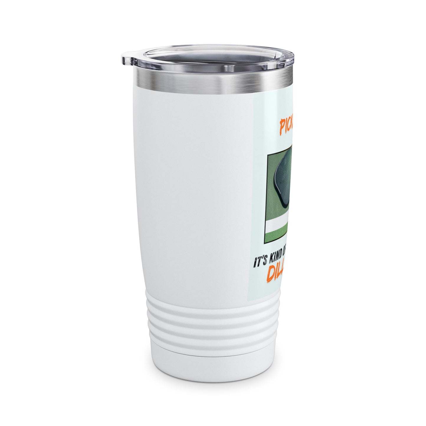 Pickle Ball is a Big Dill!  Ringneck Tumbler, 20oz