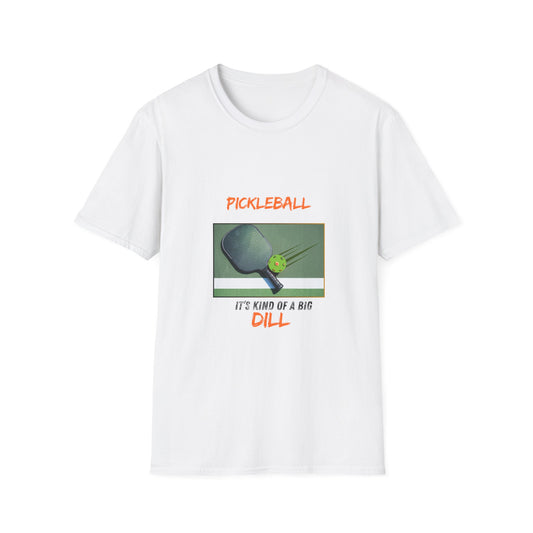 Unisex Softstyle T-Shirt for you and your pickle ball enthusiast. It's kind of a big dill! Soft, comfortable, fan or pro will love this shirt!