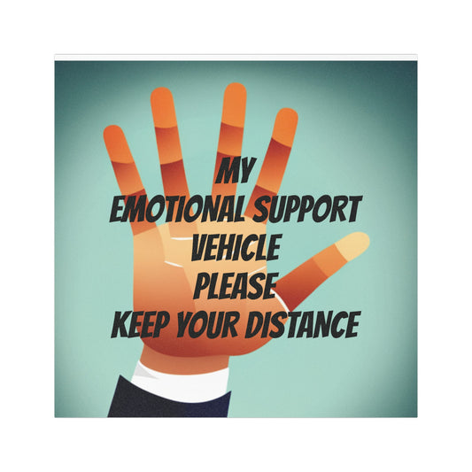 EMOTIONAL SUPPORT Car Magnets for Fun Looks! Tailgaters slow down!