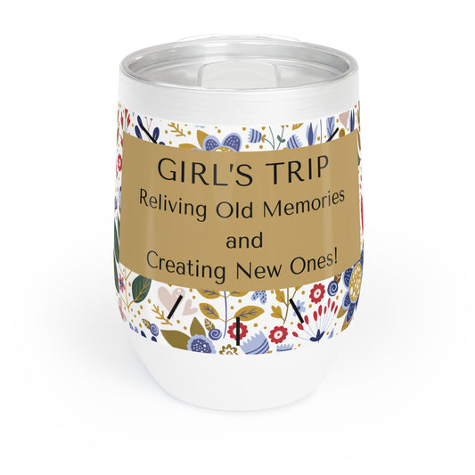 Chill Wine/Warm Coffee/Hot Chocolate for a toasty, good time!  You will love, love, love this tumbler.  What a unique and thoughtful way to share your time with your most loved girls. #raiseaglass, #Girl'strip #vino, #winetime #chillingwinecup