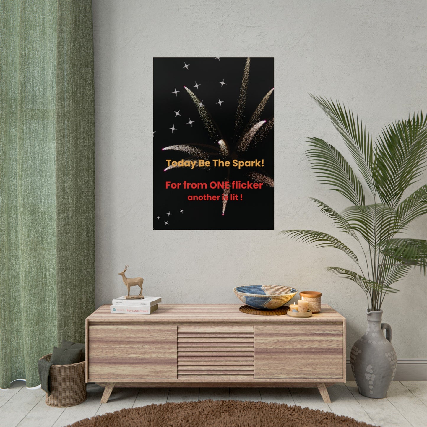 Rolled Poster to BE THE SPARK! this 2024 Presidential Year and every day.  Pass your light on, and on, and on.#Motivational #Celebratethe4th #America #USA